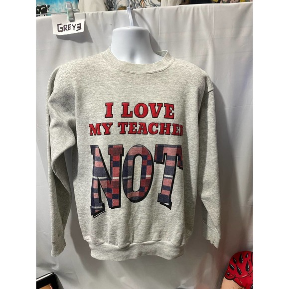 Tultex Other - Vintage I Love My Teacher NOT Funny Sweater Size Large Made in USA TULTEX TAG